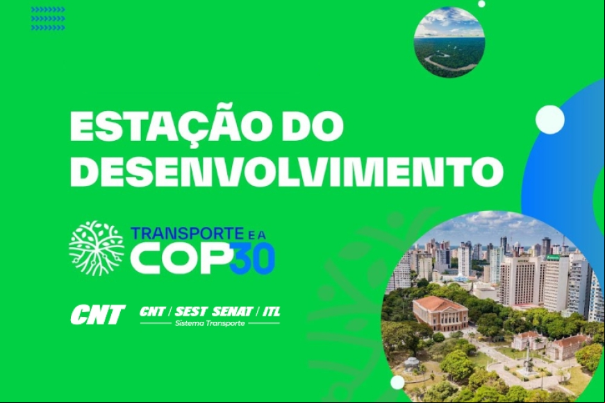 Estação do Desenvolvimento: espaço estratégico do transporte na COP30 está aberto a parcerias
